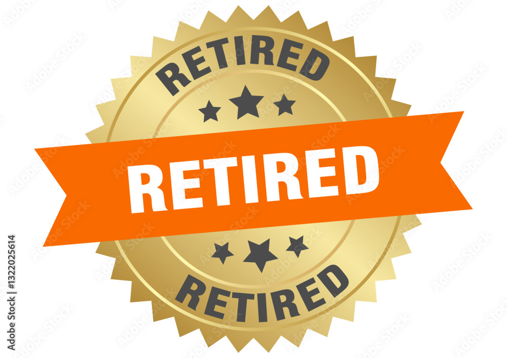 Obraz premium retired. retired round orange and gold label isolated on transparent background