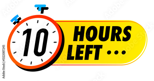 Countdown 10 hours left vector badge for social media post, promotion, promo offer