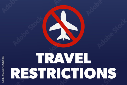 Aviation travel restrictions. Ban on flights and restricted access for passengers. Vector illustration. 