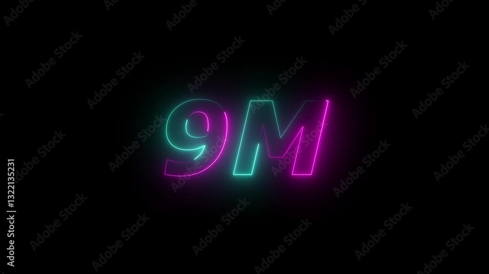 9 m million neon glowing text animation on black background 9 m million neon glowing text animation on black background