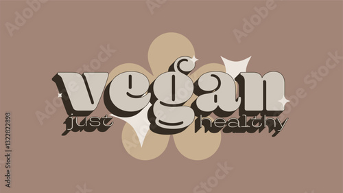 Vegan Motto Bold Typography with Decorations, Coffee Brown Color Illustration