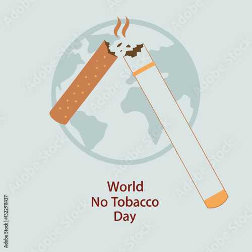 world no tobacco day text background, greeting card or poster for campaign, quit smoking. crushing cigarette, Concept Quitting smoking, World No Tobacco Day 2025