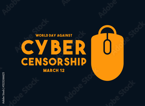 World Day Against Cyber Censorship. March 12. Flat design vector. Banner, card, background.