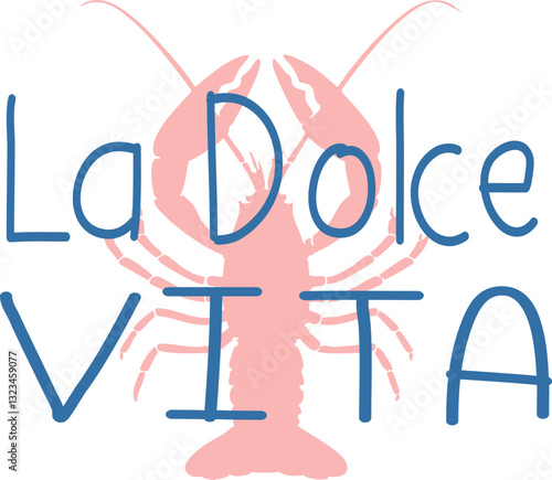 Lobster cute seafood Italia pink novelty conversational lobsters la dolce vita italy retro trending pyjama Graphic Vector Logo T-shirt Design emblem crest Fashion