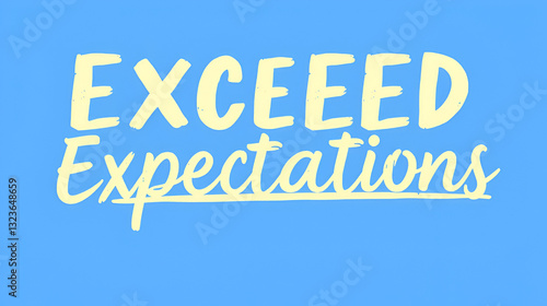 Exceed Expectations. A blue banner illustration with white text.