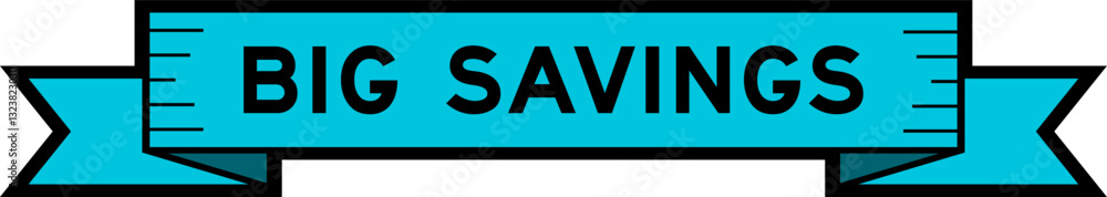 Ribbon label banner with word big savings in blue color on white background