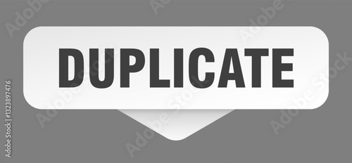 duplicate sticker. duplicate sign isolated on gray background