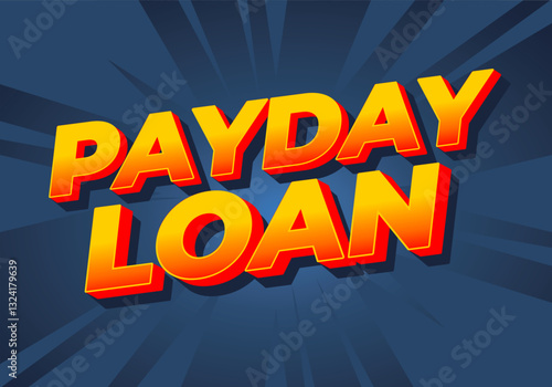 Wallpaper Mural Payday loan. Text effect for online and print media advertising purposes Torontodigital.ca