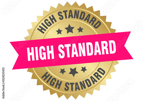 high standard. high standard round pink and gold label isolated on transparent background