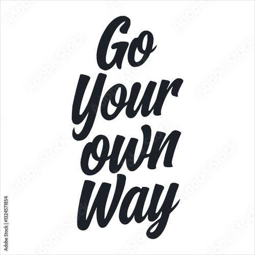 Go your own way t-shirt design
