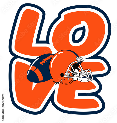 love - orange and navy blue football player helmet and ball, sport vector graphics, for street art - graffiti lettering typography - art illustration - multicolor - writen	