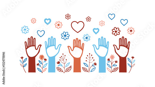 Diverse Hands Reaching Upward, Flowers, Hearts, Unity, Love, Support, Community, Togetherness, Hope,