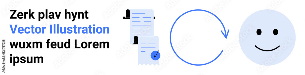 Fototapeta premium Business document with blue check mark, refresh arrow, smiling face. Ideal for business, workflow, presentation, success, motivation, feedback, customer service Landing page