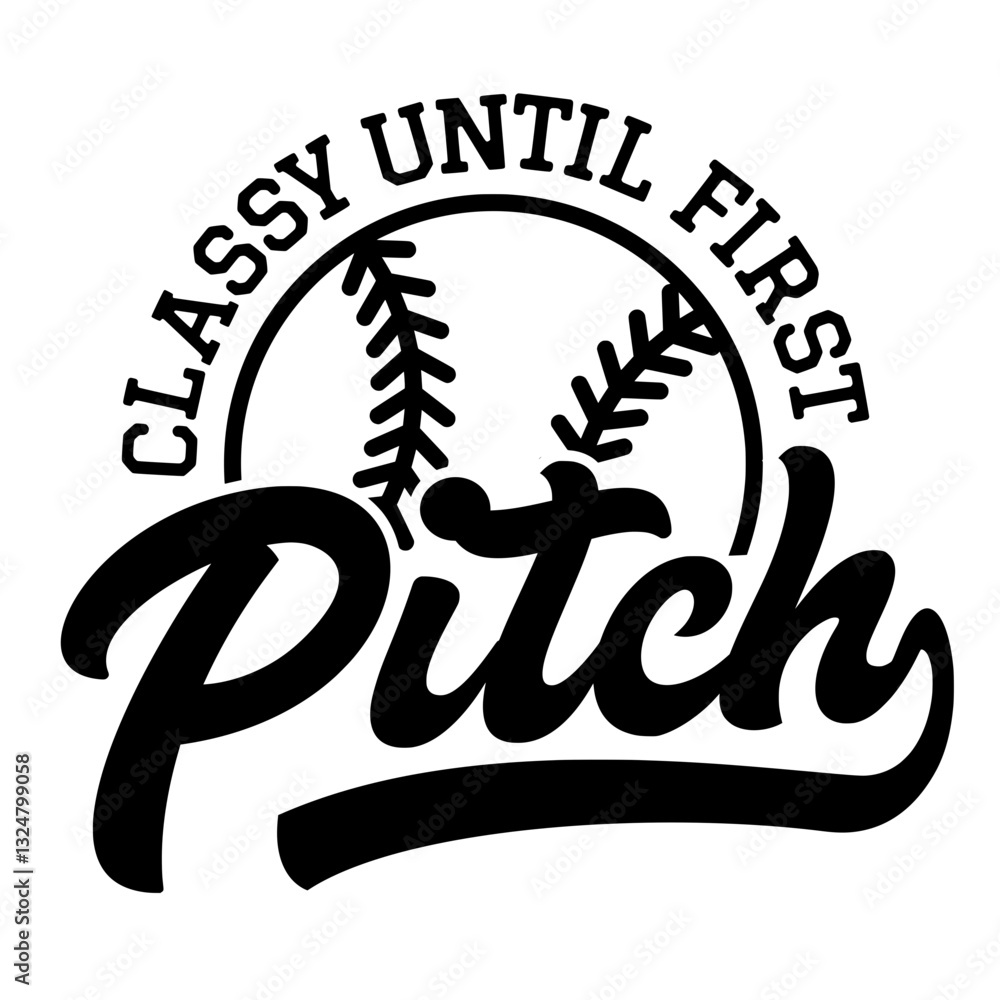Classy Until First Pitch SVG | Baseball Season Svg | Trendy Baseball Svg | Baseball Cheer Svg | Baseball Shirt Svg | Softball Mom Svg Classy Until First Pitch SVG | Baseball Season Svg | Trendy Baseball Svg | Baseball Cheer Svg | Baseball Shirt Svg | Softball Mom Svg