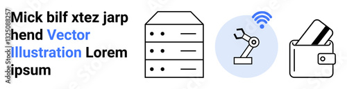 Server rack, robotic arm with wireless signal, and wallet with credit cards represent data storage, automation, and digital banking. Ideal for technology, fintech, automation, storage solutions IoT