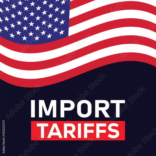 United States policy of increased import tariffs in 2025 concept with USA Flag
