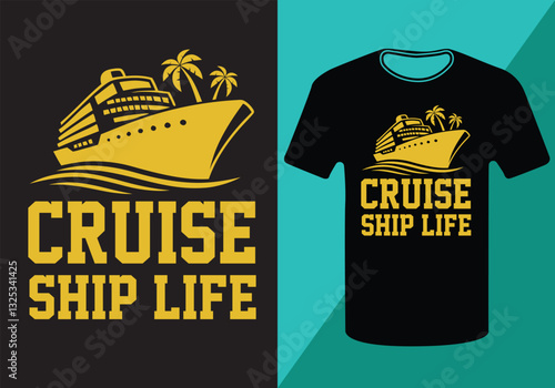 Creative & Amazing Cruise Ship Life Typography t-shirt designs