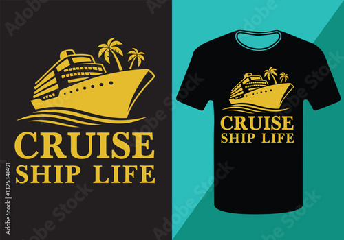 Creative & Amazing Cruise Ship Life Typography t-shirt designs