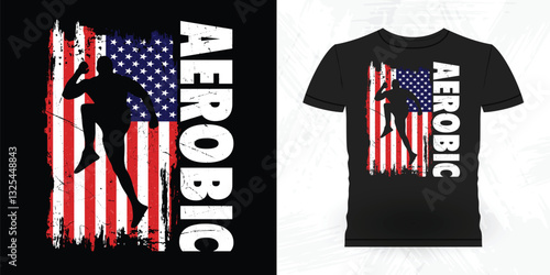 American Flag Lover Funny Aerobics Instructor Vintage Aerobics T-shirt Design