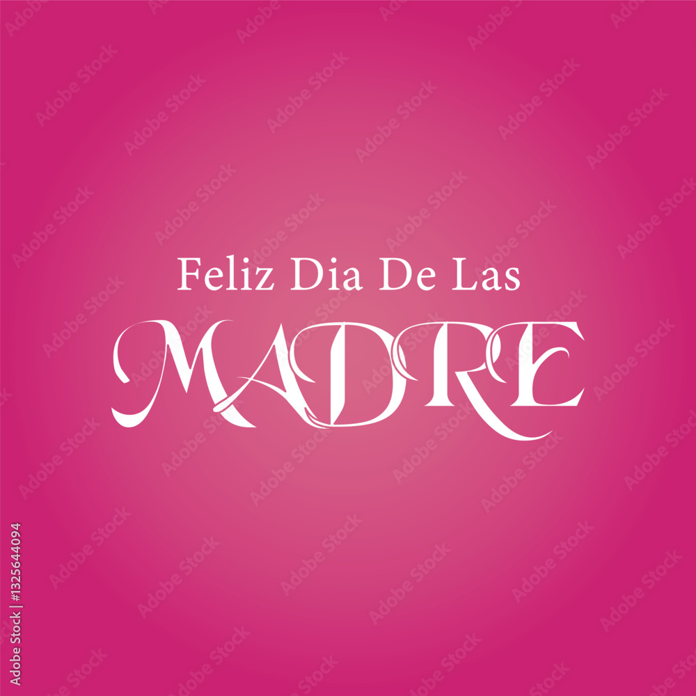 Feliz Dia de la Madre - Happy Mother's Day in Spanish language - Happy Mother’s Day. Wishes for greeting card, postcard, banner and social media post in Spanish Language for Mother's day. Feliz Dia de la Madre - Happy Mother's Day in Spanish language - Happy Mother’s Day. Wishes for greeting card, postcard, banner and social media post in Spanish Language for Mother's day.
