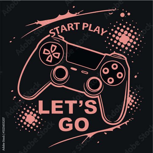 Start Play Let's Go Gamer T-Shirt Design for Video Game Action