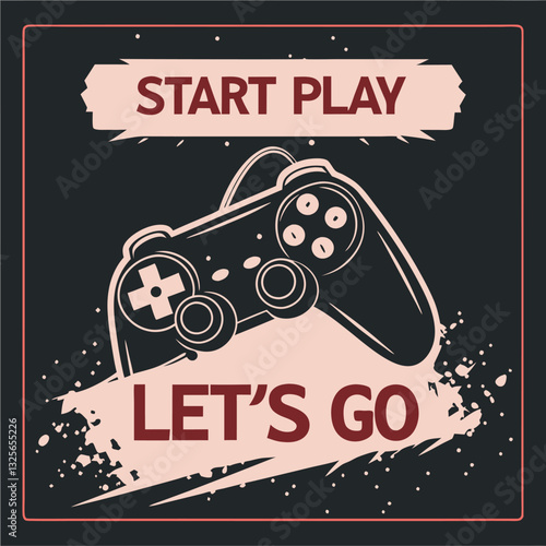 Start Play Let's Go Gamer T-Shirt Design for Video Game Action