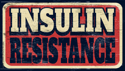 Aged vintage insulin resistance sign on wood
