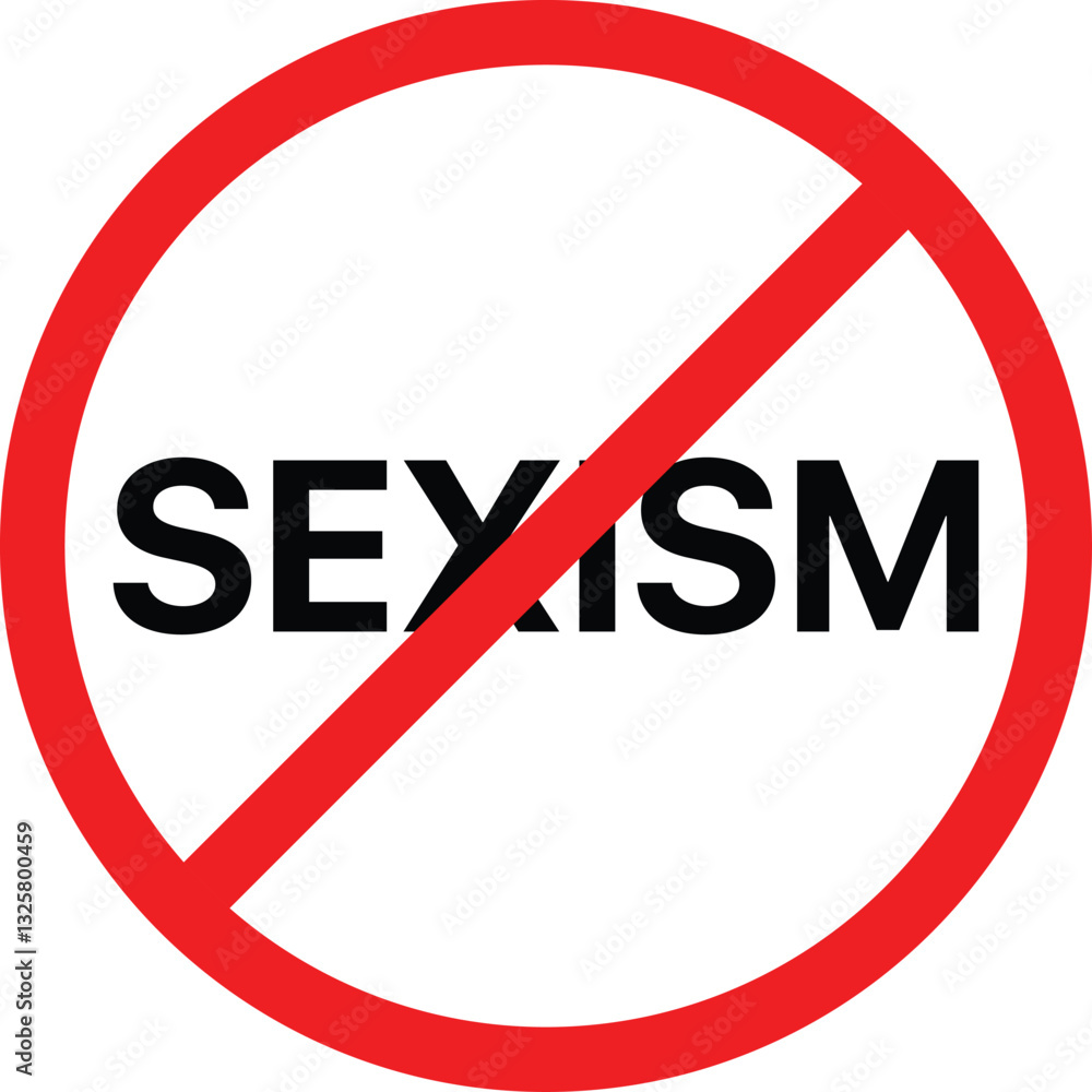 No sexism, Stop sexism sign. Prohibition, Banning sexism icon. Vector illustration No sexism, Stop sexism sign. Prohibition, Banning sexism icon. Vector illustration