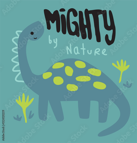 Mighty By Nature Dino cartoon hand drawn illustration 