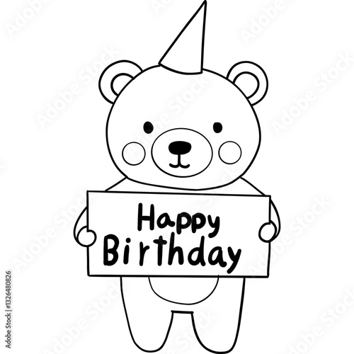 Bear birthday theme, Cute bear wearing a party hat, holding a "Happy Birthday" sign. Outline for coloring .