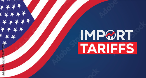 United States policy of increased import tariffs in 2025 concept with USA Flag