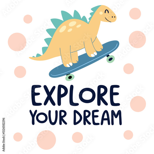 Explore Your Dream Dinosaur Skateboard T-Shirt Design