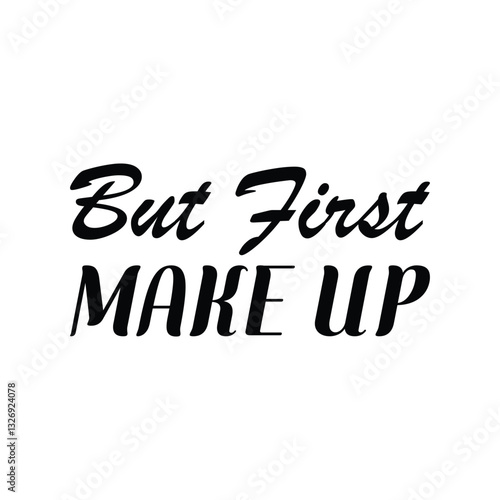 but first make up the black letter quote