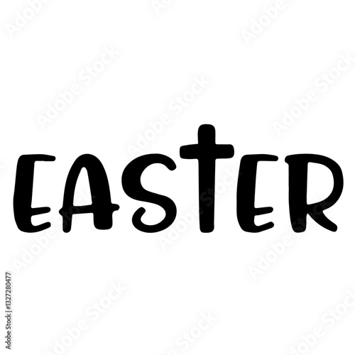 The word "EASTER" in black letters on a white background, with the letter "T" stylized as a cross, symbolizing resurrection and the Christian holiday.