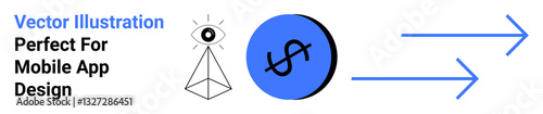 Eye atop a pyramid, blue circle with dollar sign, two arrows pointing forward. Ideal for finance, apps, startups, strategic planning, innovation, vision flat landing page banner