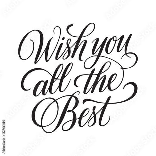 Stylish 'Wish You All the Best' lettering vector for posters and social media graphics​

