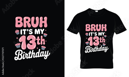 Kids It's My 13th Birthday, 13 Teen Happy Birthday Boy Girl T-Shirt