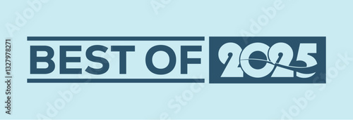 best of 2025 year review blue lettering isolated on blue background. Creative design.