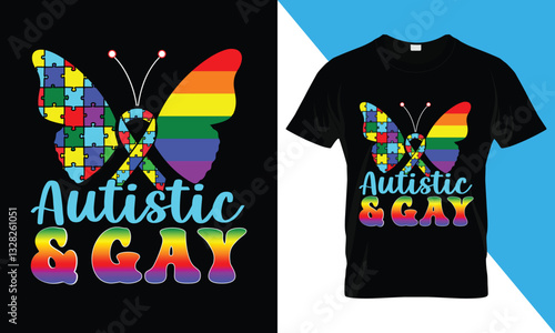Autistic & Gay t-shirt design