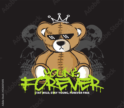 forever young graffiti slogan with bear doll graphic vector illustration for apparel, t shirt design, streetwear and more