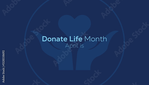 April is National Donate Life Month. Vector template Design for banner, greeting card, poster, prints, social media post ,flyer , T shirt with background.