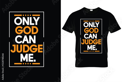 Only god can judge me t-shirt