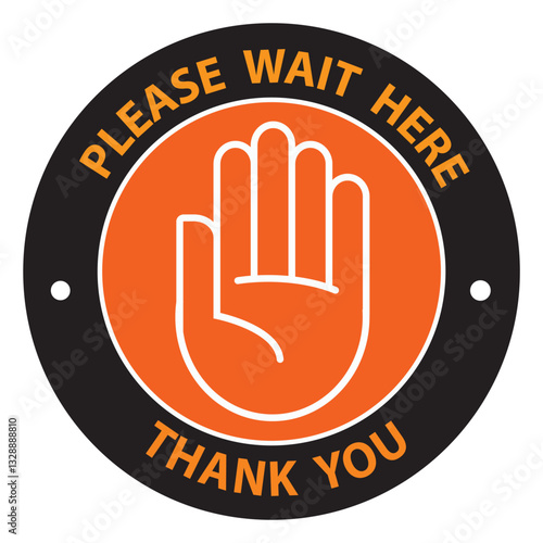 Please wait here, Thank you. social Distancing Signage or Floor Sticker . Vector sign.