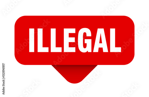 illegal sticker. illegal sign on transparent background