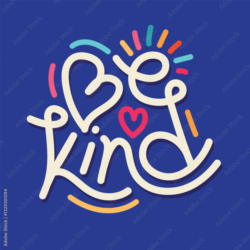 Be kind hand lettering greeting card with colorful decorative elements. Kindness quote typography design for t shirts, stickers, mug banner, posters, etc. Fun retro lettering vector illustration Be kind hand lettering greeting card with colorful decorative elements. Kindness quote typography design for t shirts, stickers, mug banner, posters, etc. Fun retro lettering vector illustration
