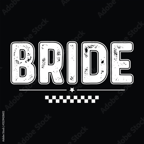 Bride  Bachelorette Party  T-shirt Design