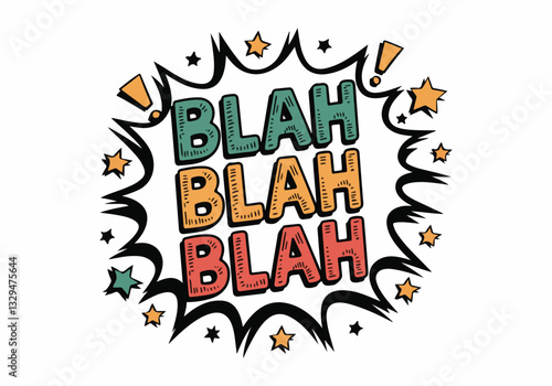 **Blah Blah Blah Day Vector Illustration | Fun Typography, Speech Bubble, Social Media, T-Shirt, Poster & Sticker Design | Flat Style, No Gradient, Solid Colors | 100% Vector Art**