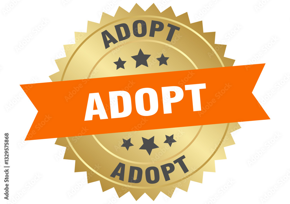 adopt. adopt round orange and gold label isolated on transparent background adopt. adopt round orange and gold label isolated on transparent background