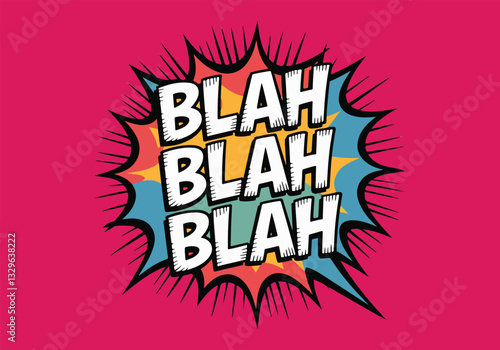**Blah Blah Blah Day Vector Illustration | Fun Typography, Speech Bubble, Social Media, T-Shirt, Poster & Sticker Design | Flat Style, No Gradient, Solid Colors | 100% Vector Art**