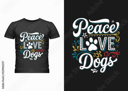 Peace Love Dogs Tshirt Design